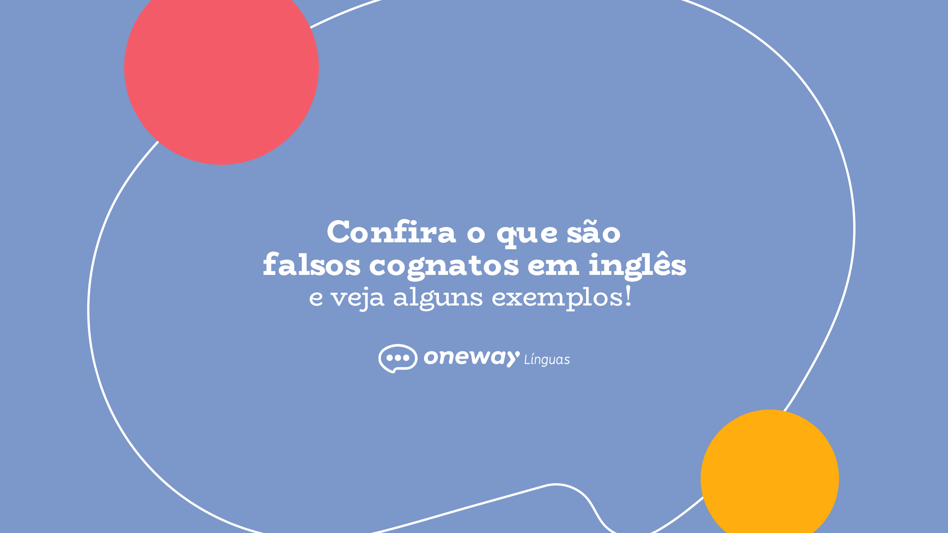 O Que São Falsos Cognatos Em Ingles Exemplos